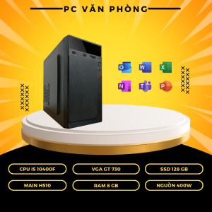 PC Văn Phòng | I5 10400F/ H510/ VGA GT 730/ RAM 8GB/ SSD 128GB